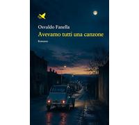 Avevamo tutti una canzone