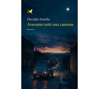 Avevamo tutti una canzone