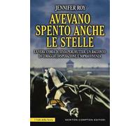 Avevano spento anche le stelle. La vera storia di Syvia Perlmutter: un racconto di coraggio, disperazione e sopravvivenza