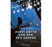 Avevi detto che era per sempre