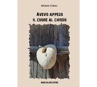 Avevo appeso il cuore al chiodo