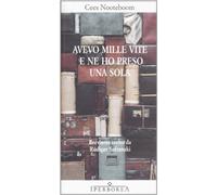 Avevo mille vite e ne ho presa una sola