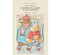 Karel Capek – Avevo un cane e anche un gatto – 2023
