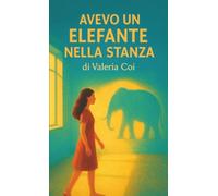 Avevo un elefante nella stanza