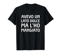 Avevo Un Lato Dolce Ma L'Ho Mangiato Maglietta, Uomo, Nero, 4XL