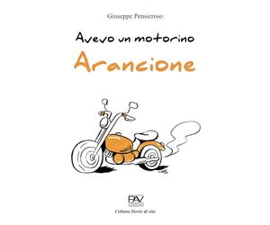 Avevo un motorino arancione