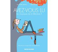 AVEZ-VOUS LU LES CLASSIQUES DE LA LITTÉRATURE ? T2