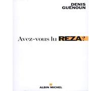 Avez-vous lu Reza ?: Une invitation philosophique