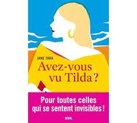Avez-vous vu Tilda ?