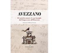 Avezzano. Gli antichi catasti e le sue famiglie dal Cinquecento all'Ottocento