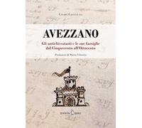 Avezzano. Gli antichi catasti e le sue famiglie dal Cinquecento all'Ottocento