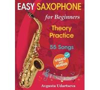 Avgusta Udartseva Easy Saxophone for Beginners (Tascabile)
