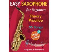 Avgusta Udartseva Easy Saxophone for Beginners (Tascabile)