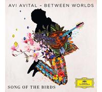 Avi Avital & Between Worlds: Song Of The Birds - AA.VV. (Audio Cd)