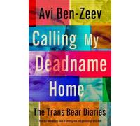 Avi Ben-Zeev Calling My Deadname Home (Tascabile)