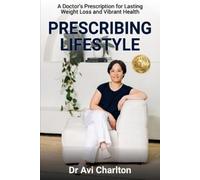 Avi Charlton Prescribing Lifestyle (Tascabile)