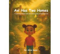 Avi has two homes: A comforting children’s book about shared custody & unconditional love