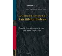 Avi Hurvitz A Concise Lexicon of Late Biblical Hebrew (Tascabile)