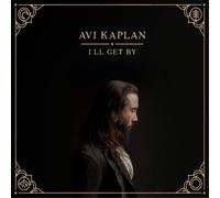 Avi Kaplan I'll Get By (Vinyl LP) 12" Album