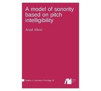 Aviad Albert A model of sonority based on pitch intelligibili (Copertina rigida)