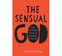 Aviad Kleinberg The Sensual God (Copertina rigida)