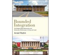 Aviad Rubin Bounded Integration (Tascabile) SUNY series in Comparative Politics