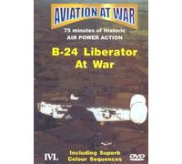 Aviation At War - B-24 Liberator At War: Instant Vision Ltd [Edizione: Regno Unito] [Edizione: Regno Unito]