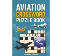 Aviation Crossword Puzzle Book: Crossword Puzzles with easy to read print about Aviation, Airplanes and Aircraft | For Adult, Seniors and Teens | 6x9 ... Aviation and Airplane Words | Perfect Gift!