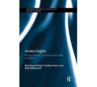 Aviation English: A lingua franca for pilots and air traffic controllers [Lingua inglese]