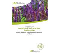 Aviation Environment Federation: Global warming, Environmental impact of aviation