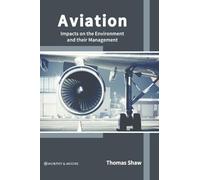 Aviation: Impacts on the Environment and Their Management (Copertina rigida)