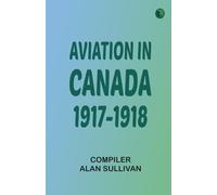Aviation in Canada 1917-1918