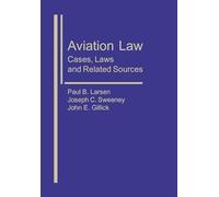 Aviation Law: Cases, Laws and Related Sources