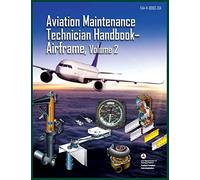 Aviation Maintenance Technician Handbook-Airframe, Volume 2 (Tascabile)