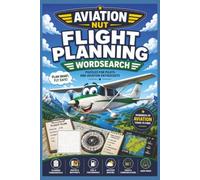 Aviation Nut: Flight Planning: Take Flight with the Ultimate Aviation Word Search Adventure! Easy to read print about flight planning, aviation, ... Gift for Vacations, Holidays and Free Times