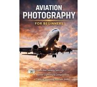 Aviation Photography for Beginners