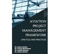 Aviation Project Management Framework: Lifecycle and Practices