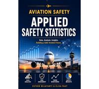 Aviation Safety: Applied Safety Statistics