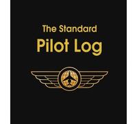 Aviation Supplies & Technologies The Standard Pilot Log (Copertina rigida)