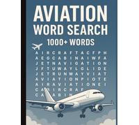 Aviation Word Search: Large Print | 8.5" x 11" | 80 Puzzles | 1000+ Words Exploring Aircraft, Pilots, Airports, Flight History
