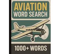 Aviation Word Search: Large Print | 80 Word Challenges | 8.5" x 11" | 1000+ Aviation Terms | Aircraft, Pilots, Airports, Flight Adventures
