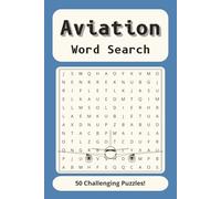 Aviation Word Search Puzzle Book: 50 Easy to read word search puzzles about Aviation, Planes, Equipment, Airports and more - 6x9" - 100 pages Fun gift ... Pilots, Fill Spare time and Reduce Stress