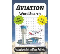 Aviation Word Search Puzzle Book: Aviation Themed Word Searches with Easy to Read Print about Plane, Air Travel Terminology and More | 6x9 inches, 110 ... Enthusiasts, Pilots, AvGeeks and more