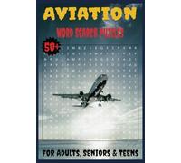 Aviation Word Search Puzzle Book: Easy to read print word searches about Aviation (6x9 inches, 110 pages) 50+ puzzles. For aviation enthusiasts, history lovers, or anyone with a passion for flying.