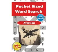 Aviation Word Search Puzzle Book: Pocket Size Word Searches with Easy-to-Read Slim Print about Aviation, Airplanes, Aircrafts and More │ 4x6 Inches, ... Vacations, Holidays & Relaxing Free Time