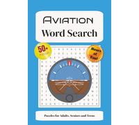 Aviation Word Search Puzzle Book: Word Searches with Easy to Read Print About Airplanes, Aviation, Pilots and More | 6x9 inches, 110 pages | 50+ Puzzles … Gift for Vacations, Holidays and Free Times
