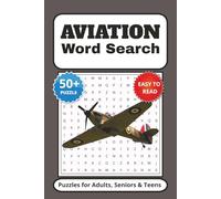 Aviation Word Search Puzzle Book: Word Searches with Easy to Read Print about Aviation, Air plane, Aircraft, and More 6x9 inches. 110 pages 50+ Puzzles Gift for Vacations, Holiday and Free Times
