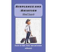 Aviation Word Search Puzzle Book: Word Searches with easy to Read Print about Aviation, Airplanes and Airports and more | 6x9 inches, 110 pages | 50+ ... for Vacations, Holidays and Free Times