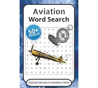 Aviation Word Search Puzzle Book: Word Searches with Easy to Read Print about Aviation, Planes, Pilots and more | 6x9 inches, 110 Pages | 50+ Puzzles ... Vacations, Holidays, Free times and Birthdays