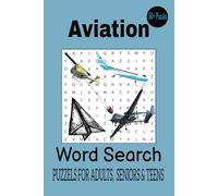 Aviation Word Search Puzzle: Word Searches with easy to read print about aviation, aeroplanes, flights, and more | 6x9 inches, 110 pages | 50+ ... Gift for vacations, holidays, and free times.